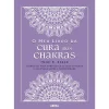 Arena O Meu Livro da Cura dos Chakras de Heidi E. Spear - Exercícios para Fortalecer os seus Chakras e Alcançar Saúde e Prosperidade