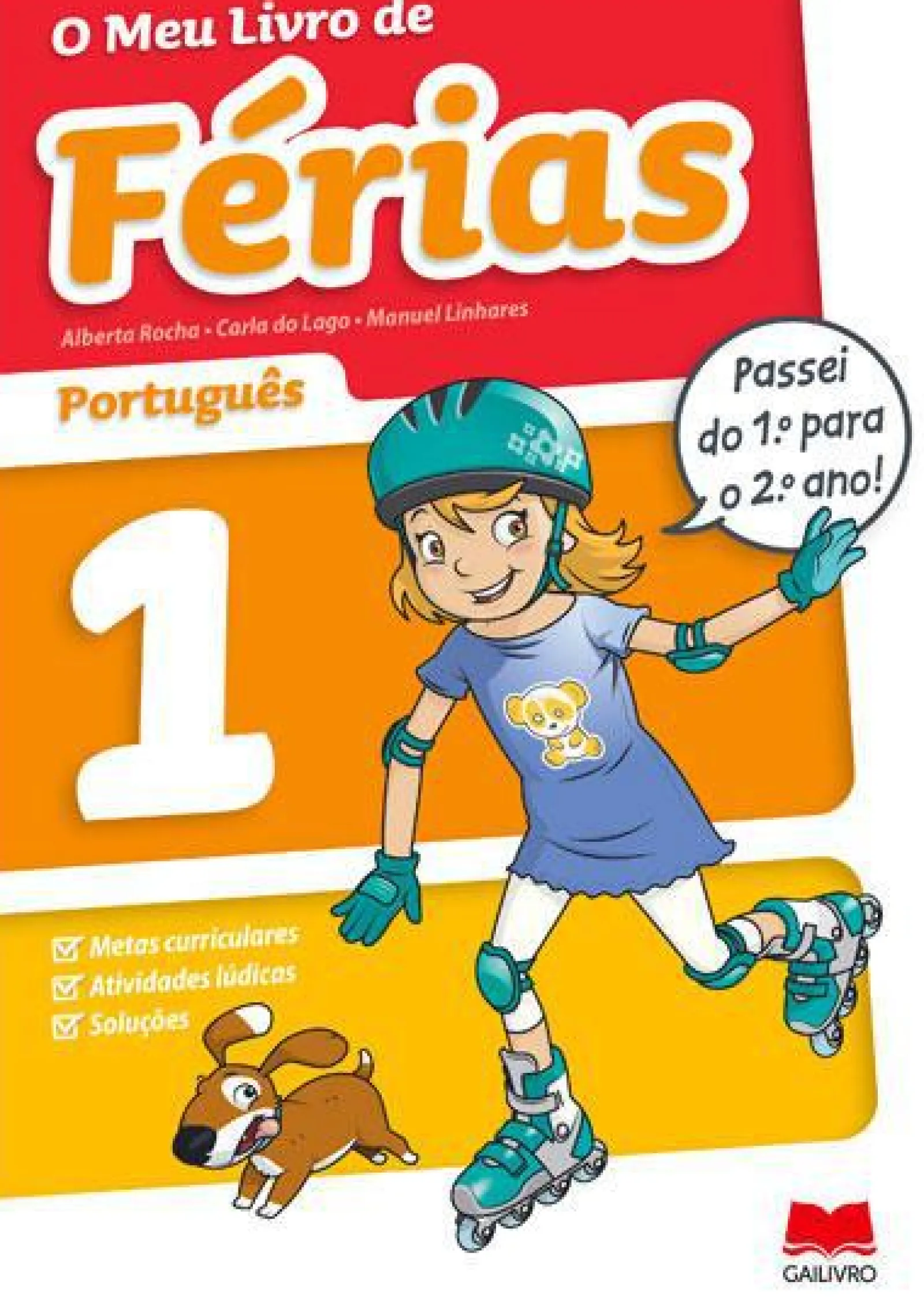 Hot Edições Gailivro O Meu Livro de Férias Português - 1.º Ano para 2.º Ano de Alberta Rocha, Manuel Linhares e Carla do Lago