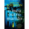 Online Porto Editora O Meu Outro Marido de Dorothy Koomson