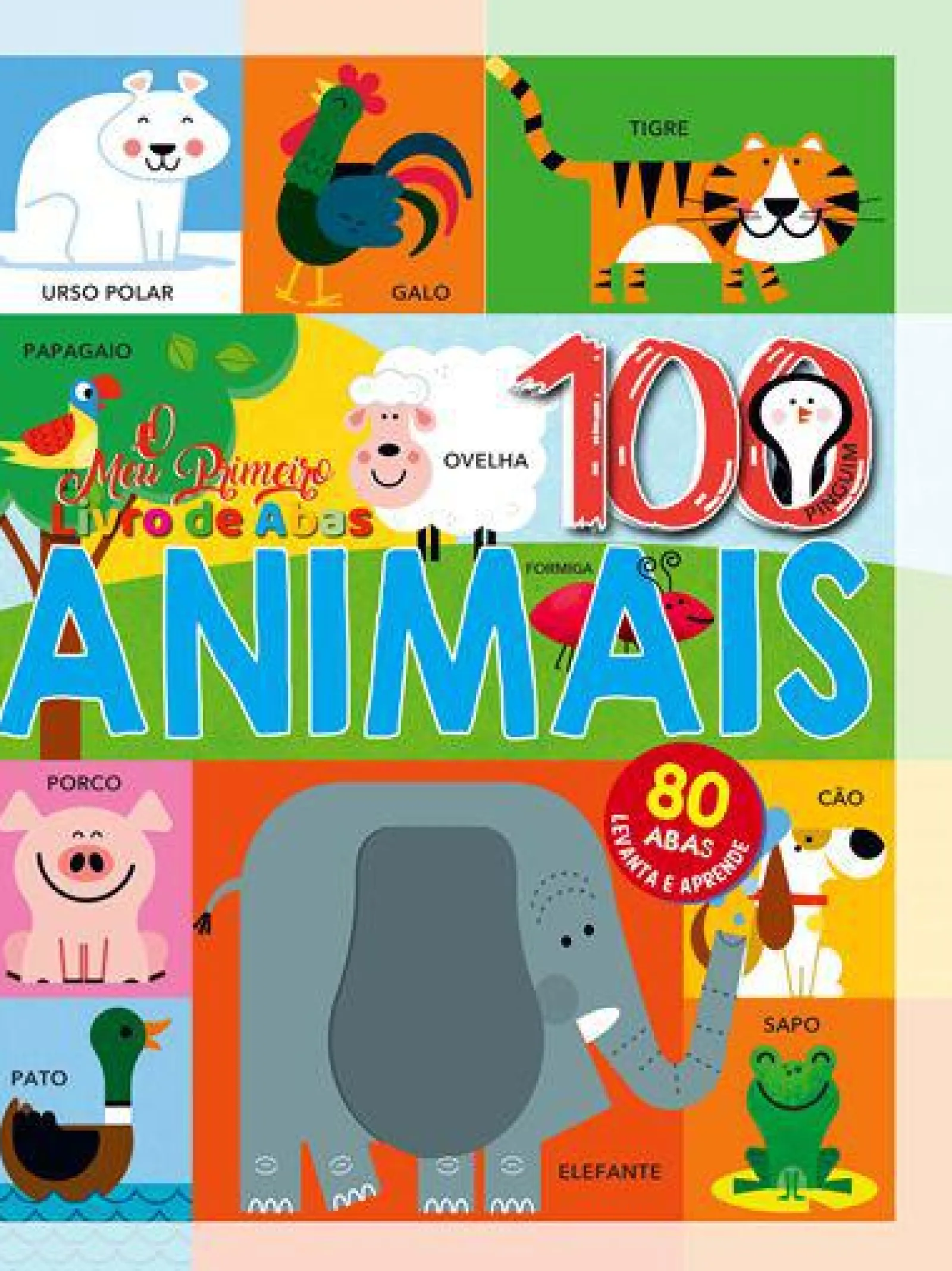 Dom Quixote O Meu Primeiro Livro de Abas + 100 Animais