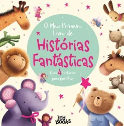 Joybooks O Meu Primeiro Livro de Histórias Fantásticas de Stephanie Moss e Melanie Joyce - Com 4 Histórias para Partilhar