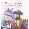 Sale Dom Quixote O Meu Primeiro Vasco da Gama de Maria João Medeiros