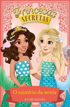 Porto Editora O Mistério da Sereia de Rosie Banks - Livro 17