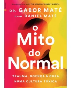 Best Lua De Papel O Mito do Normal de Gabor Maté e Daniel Maté