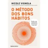 Ideias De Ler O Método dos Bons Hábitos de Nicole Vignola