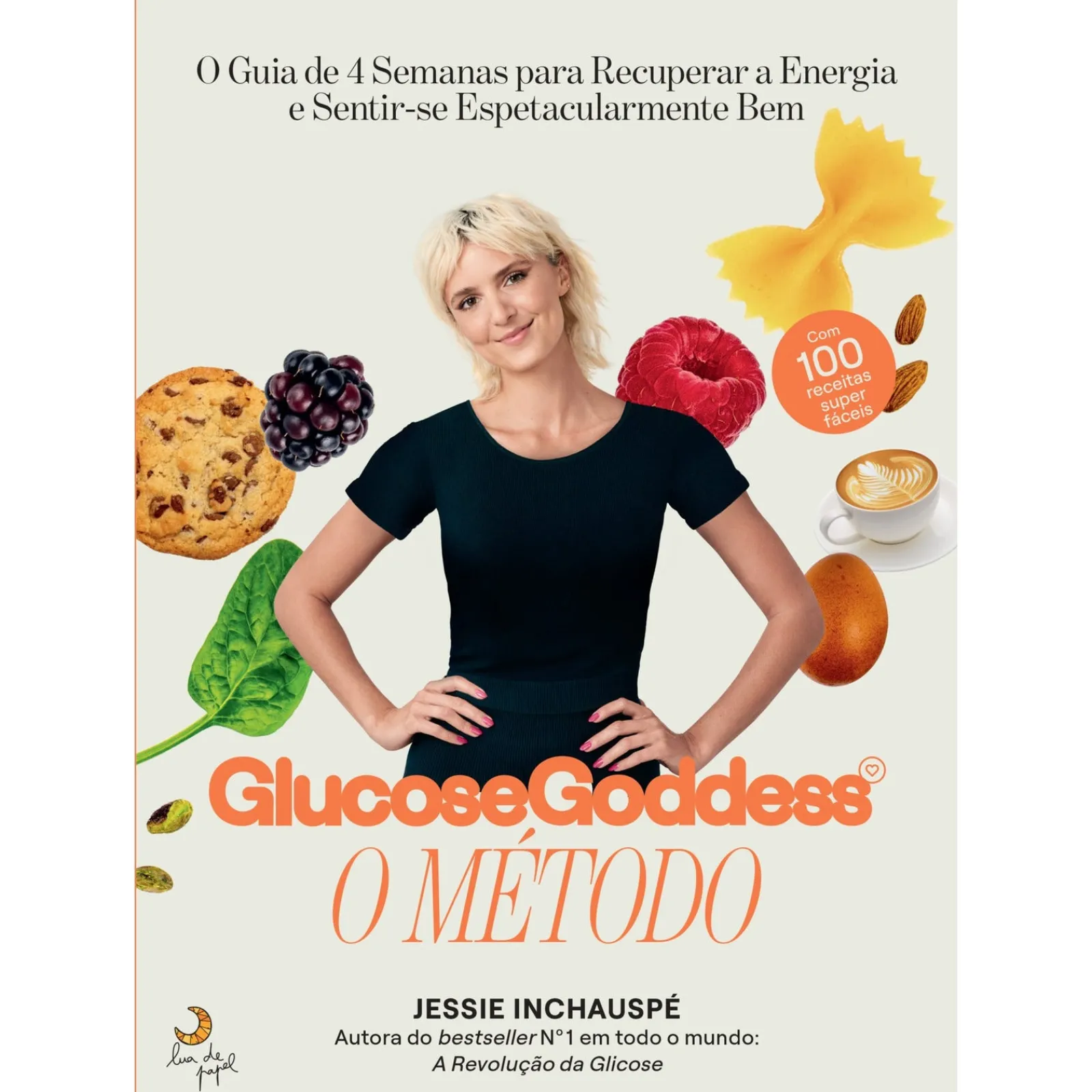 Lua De Papel O Método Glucose Goddess de Jessie Inchauspe