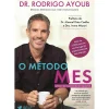 Self O Método MES - Método de Emagrecimento Saudável de Dr. Rodrigo Ayoub