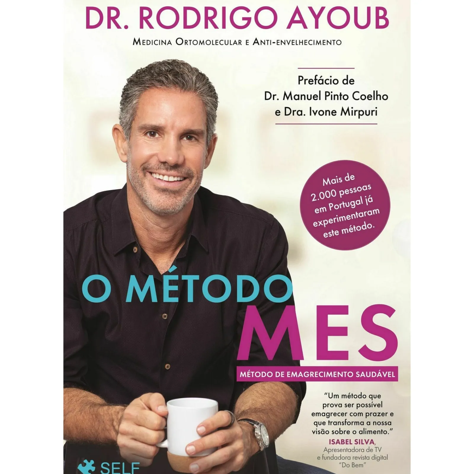 Self O Método MES - Método de Emagrecimento Saudável de Dr. Rodrigo Ayoub