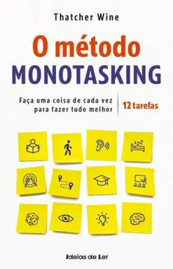 Hot Ideias De Ler O Método Monotasking de Thatcher Wine