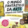Clearance Booksmile O Mundo Fantástico da Arte Através dos Tempos de Luís Ricardo Duarte - Procura, Descobre, Aprende