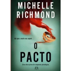 New Asa O Pacto de Michelle Richmond