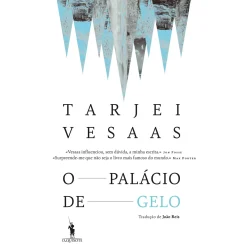 Outlet Dom Quixote O Palácio de Gelo de Tarjei Vesaas