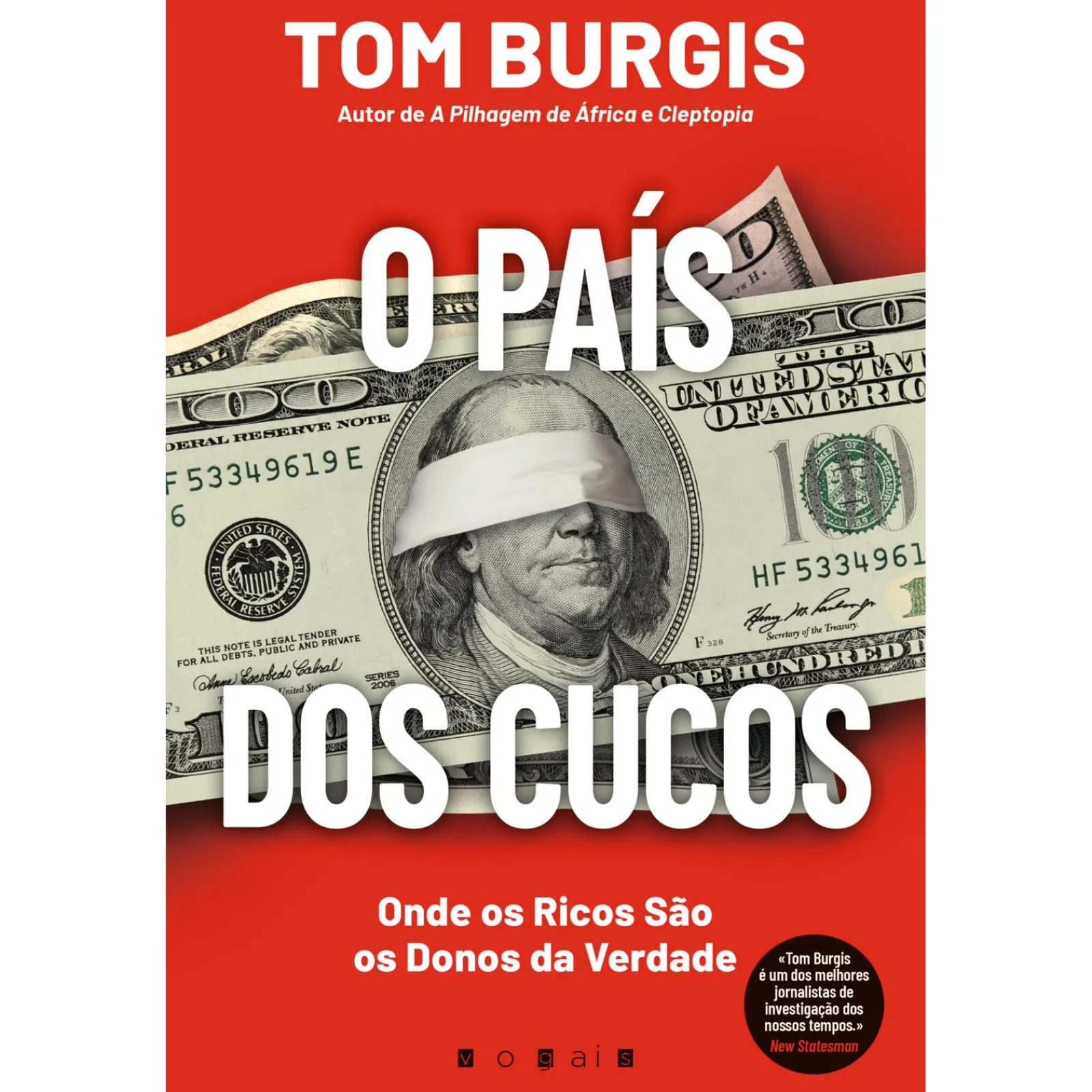 Outlet Vogais O País dos Cucos: Onde os Ricos São os Donos da Verdade de Tom Burgis