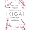 Presença O Pequeno Livro do Ikigai de Ken Mogi