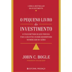 Editorial Presença O Pequeno Livro do Investimento de John C. Bogle