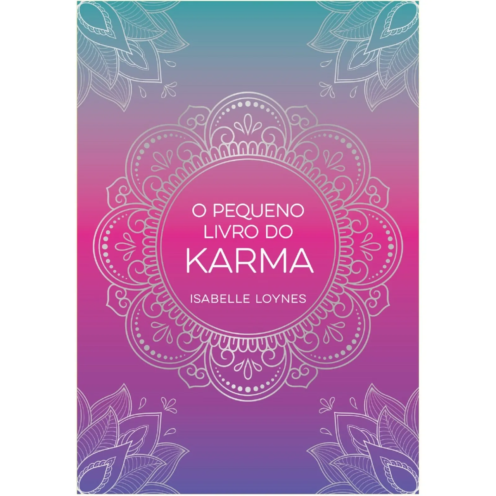 New Zero A Oito O Pequeno Livro do Karma de Isabelle Loynes