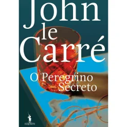 New Dom Quixote O Peregrino Secreto de John le Carré