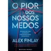 Best Presença O Pior dos Nossos Medos de Alex Finlay