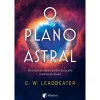 Albatroz O Plano Astral de C. W. Leadbeater