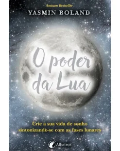 New Albatroz O Poder da Lua de Yasmin Boland
