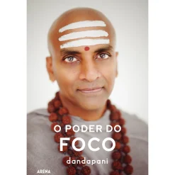 Outlet Arena Pt O Poder do Foco de Dandapani