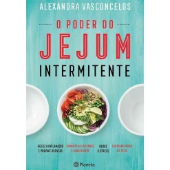 Outlet Planeta O Poder do Jejum Intermitente de Alexandra Vasconcelos