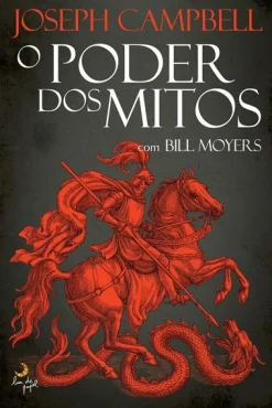 Lua De Papel O Poder dos Mitos de Joseph Campbell e Bill Moyers