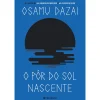 Presença O Pôr do Sol Nascente de Osamu Dazai