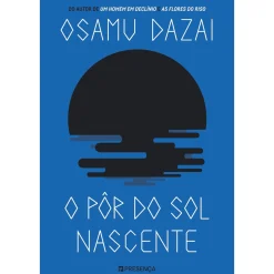 Presença O Pôr do Sol Nascente de Osamu Dazai