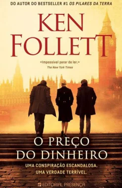 Presença O Preço do Dinheiro de Ken Follett
