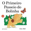 Hot Presença O Primeiro Passeio do Bolinha de Eric Hill