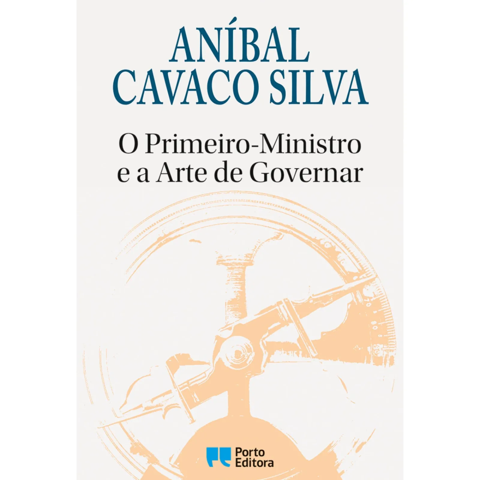Online Porto Editora O Primeiro-Ministro e a Arte de Governar de Aníbal Cavaco Silva