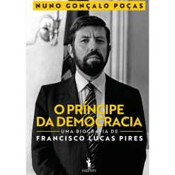 Outlet Dom Quixote O Príncipe da Democracia de Nuno Gonçalo Poças