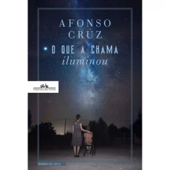 Companhia Das Letras O que a Chama Iluminou de Afonso Cruz