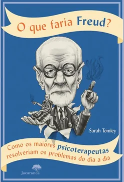 Best Jacarandá Editora O que Faria Freud? de Sarah Tomley