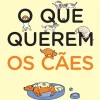 Lua De Papel O que Querem os Cães