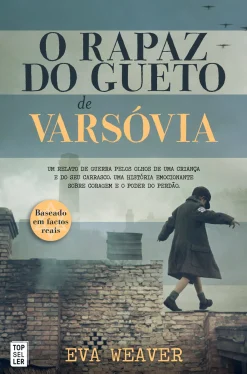 Topseller O Rapaz do Gueto de Varsóvia de Eva Weaver - (2ª Edição)