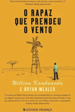 New Presença O Rapaz que Prendeu o Vento de William Kamkwamba e Bryan Mealer