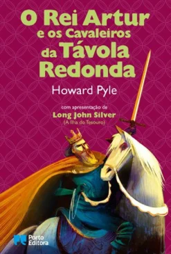Porto Editora O Rei Artur e os Cavaleiros da Távola Redonda de Howard Pyle