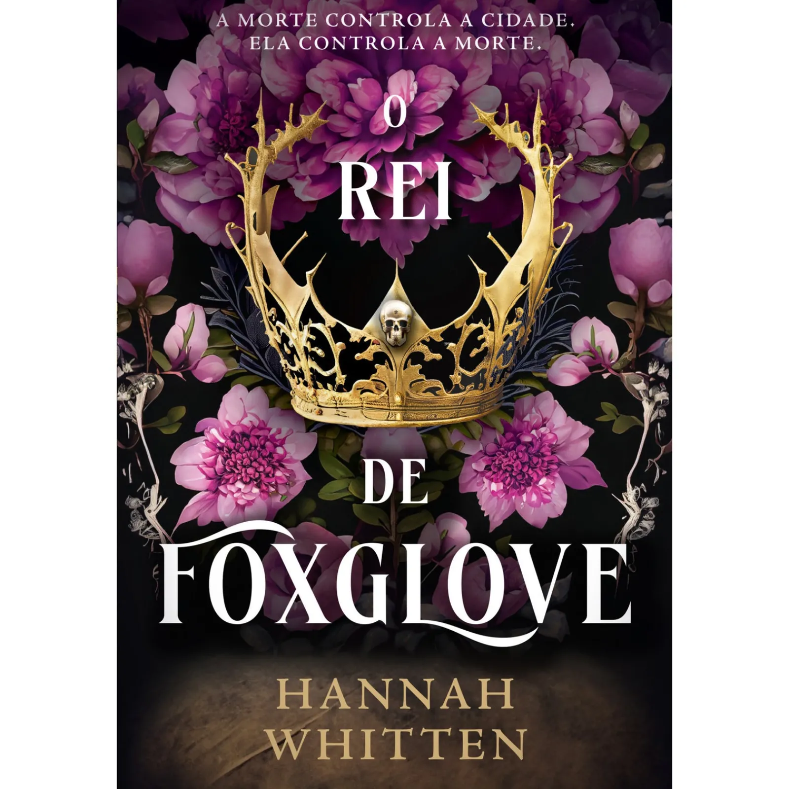Quinta Essencia O Rei de Foxglove de Hannah Whitten