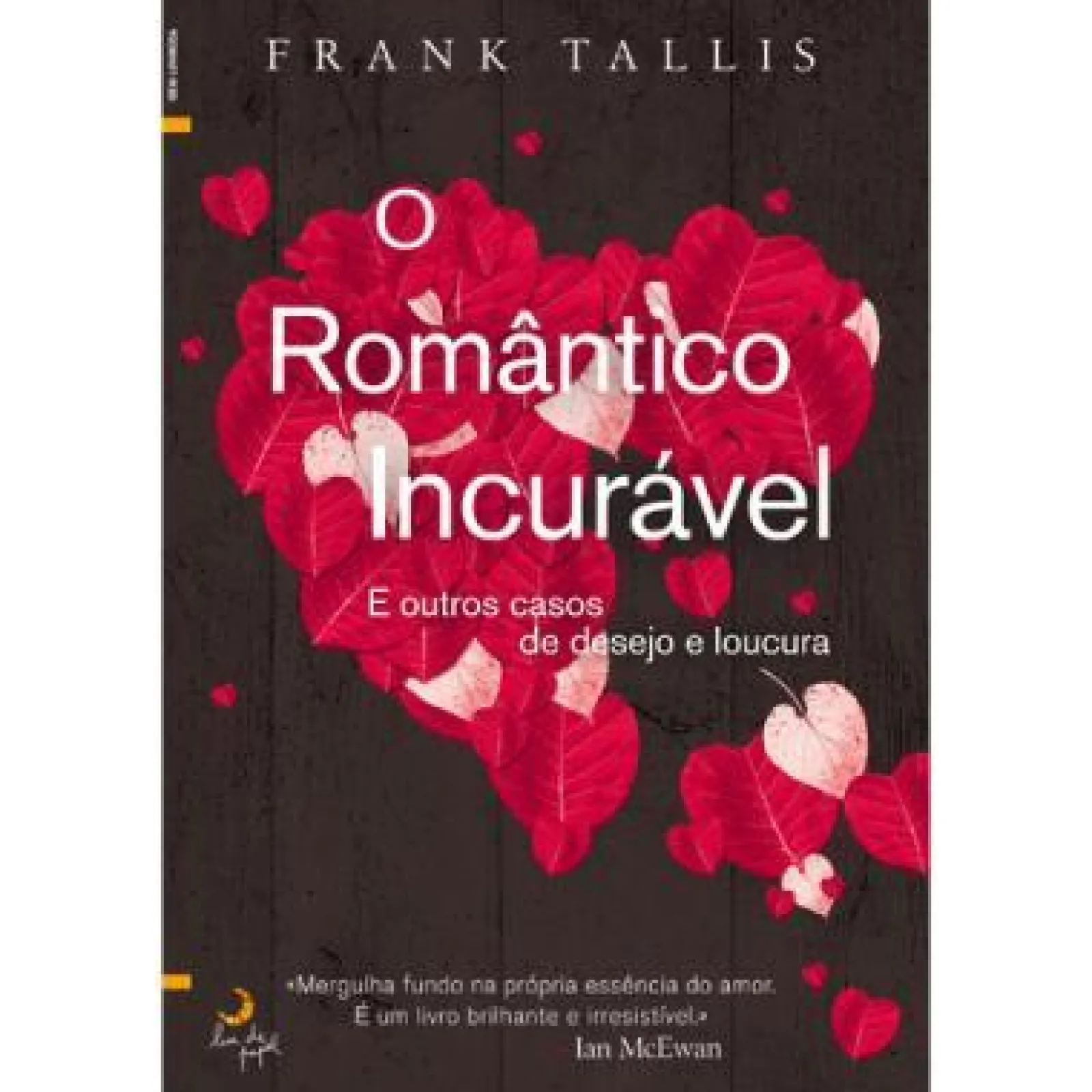 Outlet Lua De Papel O Romântico Incurável de Frank Tallis