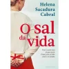 Sale Clube Do Autor O Sal da Vida de Helena Sacadura Cabral