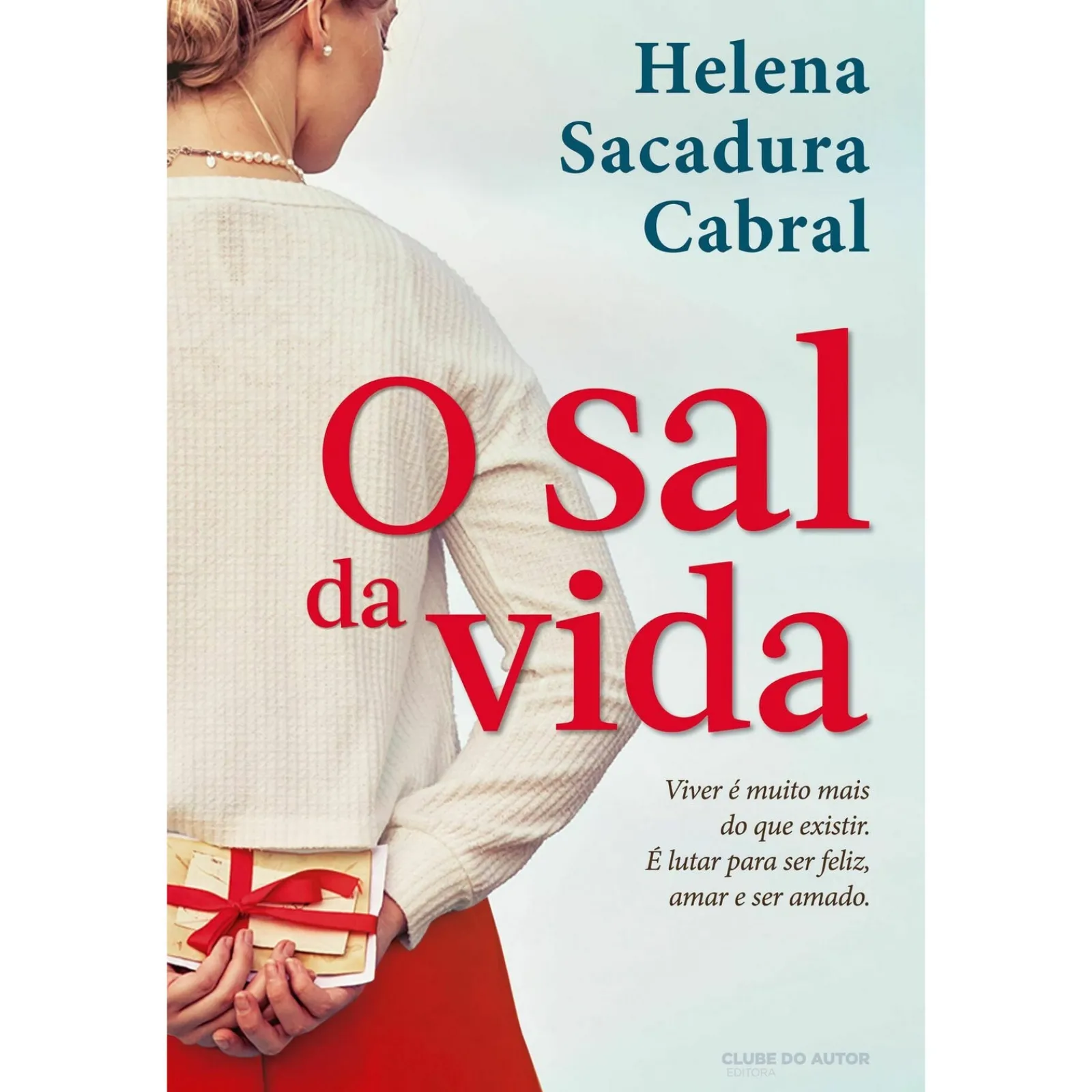 Sale Clube Do Autor O Sal da Vida de Helena Sacadura Cabral