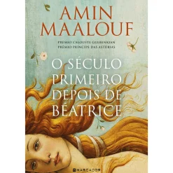 Marcador O Século Primeiro Depois de Béatrice de Amin Maalouf