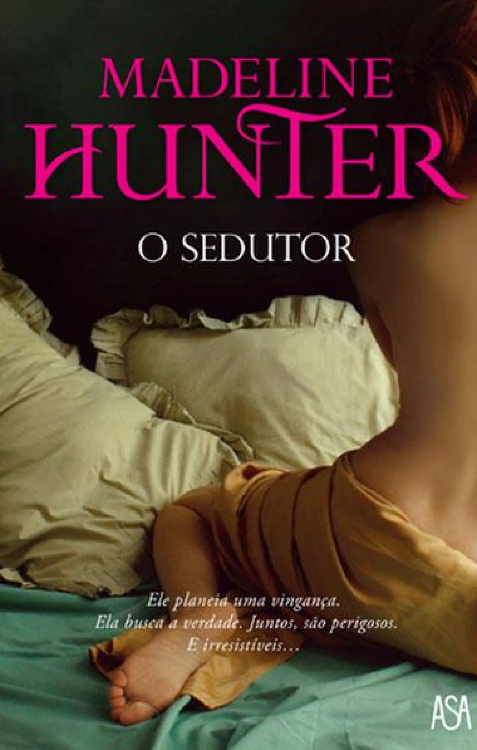 Edições Asa O Sedutor de Madeline Hunter
