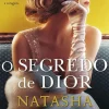 Porto Editora O Segredo de Dior de Natasha Lester