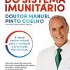 Oficina Do Livro O Segredo do Sistema Imunitário de Doutor Manuel Pinto Coelho