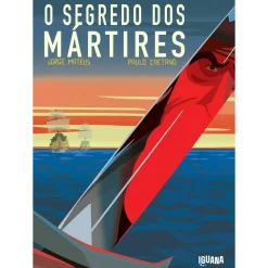 Outlet Iguana O Segredo dos Mártires de Paulo Caetano e Jorge Mateus