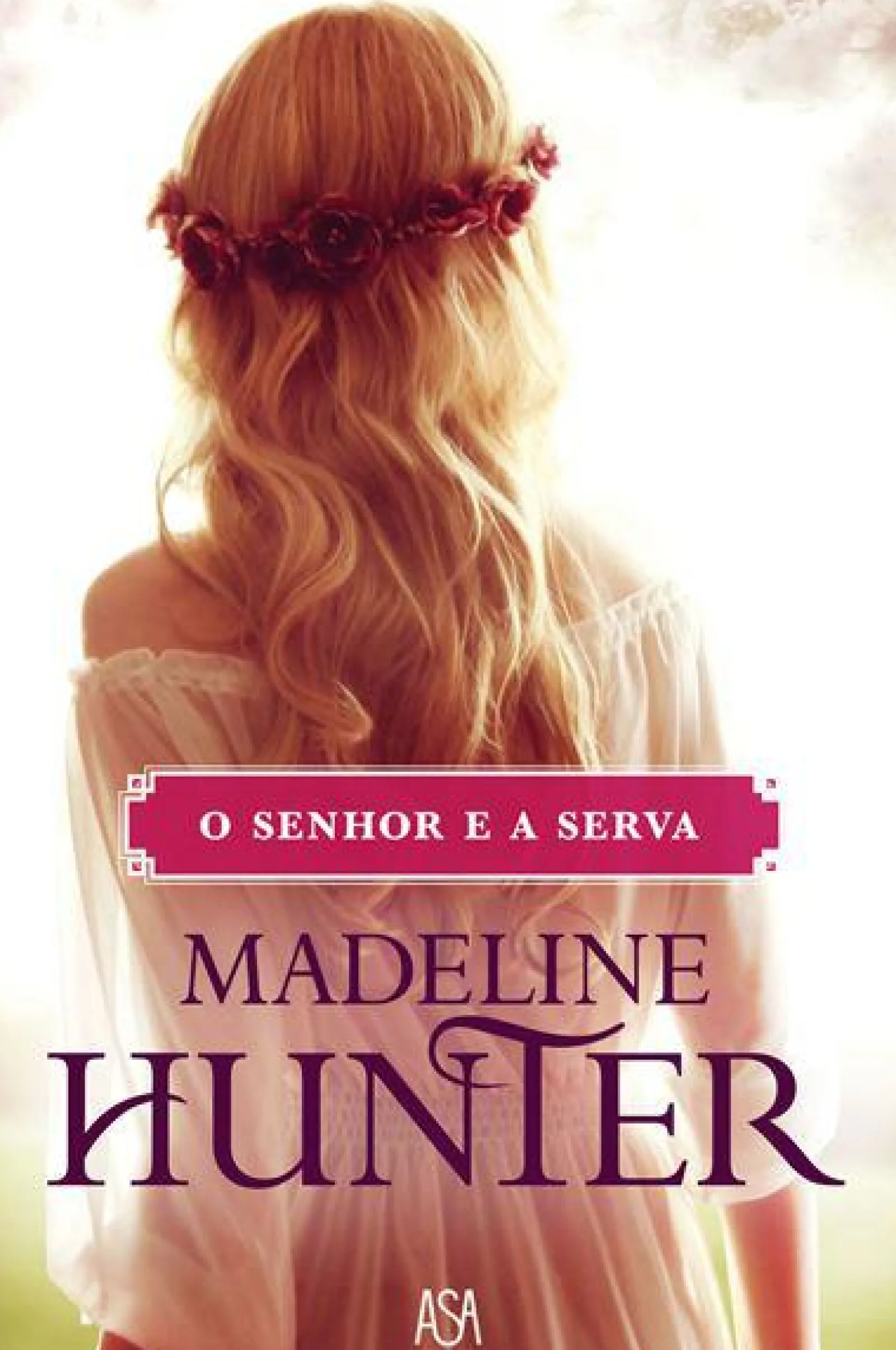 Edições Asa O Senhor e a Serva de Madeline Hunter