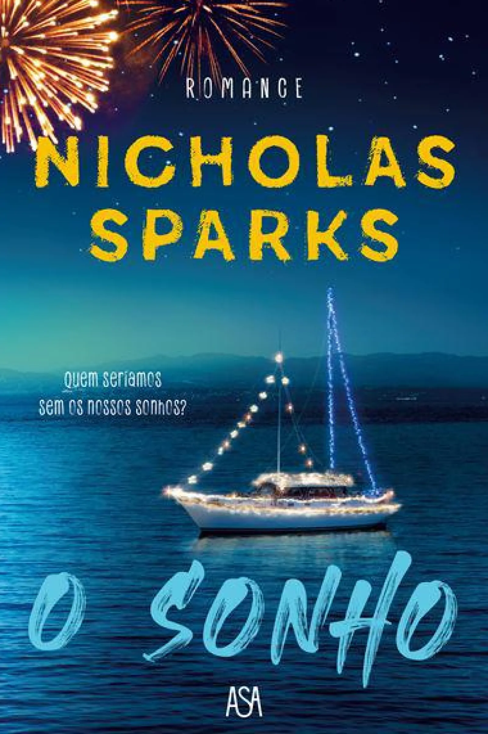 Edições Asa O Sonho de Nicholas Sparks